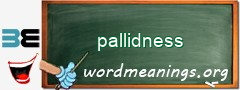 WordMeaning blackboard for pallidness